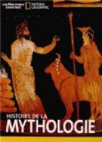  National Geographic Society - Histoire de la mythologie