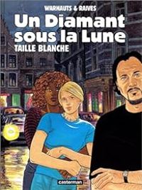 Guy Raives - Eric Warnauts - Taille blanche