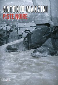 Couverture du livre Piste noire - Antonio Manzini