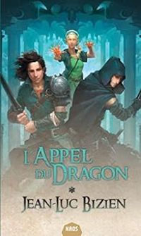 Couverture du livre L'appel du dragon - Jean Luc Bizien