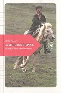 Couverture du livre La vertu des steppes - Marc Alaux