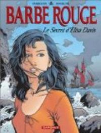 Couverture du livre Barbe-Rouge 34 : Le Secret d'Elisa Davis 01 - Christian Perrissin