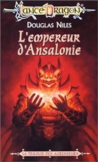 Couverture du livre L'empereur d'Ansalonie - Douglas Niles