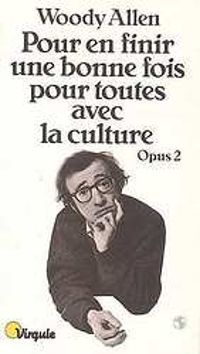 Couverture du livre Opus 1 et 2  - Woody Allen