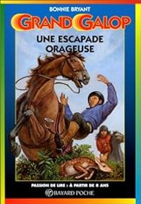 Couverture du livre Une escapade orageuse - Bonnie Bryant