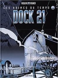 Couverture du livre Dock 21 - Rodolphe 