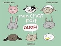 Couverture du livre Mon chat fait ouaf ! - Sandrine Beau