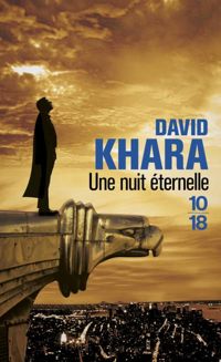 David S. Khara - Une nuit éternelle