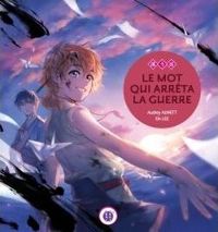 Audrey Alwett - Ein Lee(Illustrations) - Le Mot qui arrêta la guerre