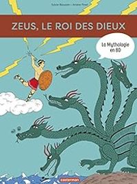 Sylvie Baussier - La Mythologie en BD : Zeus, le roi de des dieux