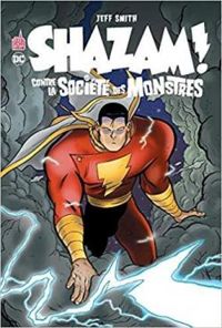 Jeff Smith - Shazam contre la société des monstres