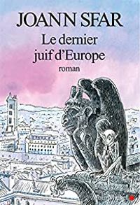 Joann Sfar - Le dernier juif d'Europe