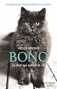 Couverture du livre Bono le chat qui aimait la vie - Helen Brown