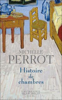 Couverture du livre Histoire de chambres - Michelle Perrot