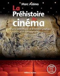 Couverture du livre La préhistoire du cinéma - Marc Azema