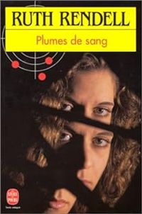 Ruth Rendell - Plumes de sang