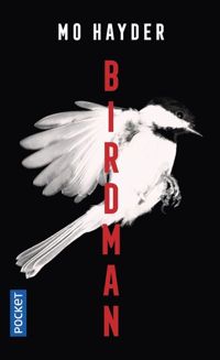 Couverture du livre Birdman - Mo Hayder