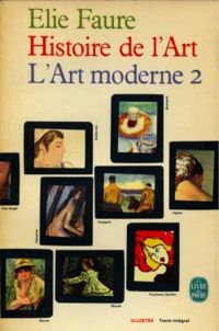 Lie Faure - Histoire de l'art. L'art moderne 2