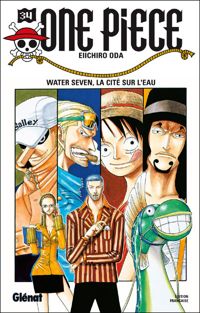 Couverture du livre Water Seven, la cité sur l'eau - Eiichiro Oda