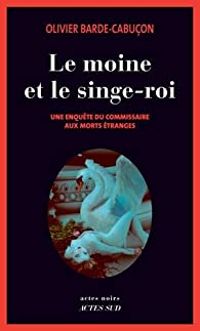 Olivier Barde Cabucon - Une enquête du commissaire aux morts étranges 