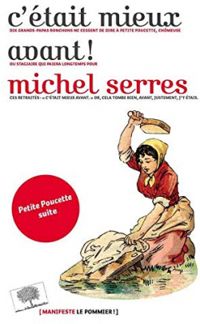 Couverture du livre C'était mieux avant ! - Michel Serres