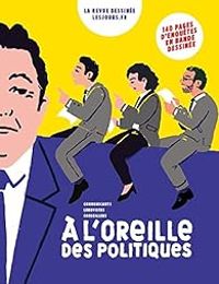  La Revue Dessinee - À l'oreille des politiques