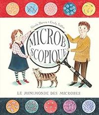 Couverture du livre Microbscopique : Le minimonde des microbes - Nicola Davies