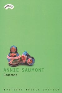 Couverture du livre Gammes - Annie Saumont