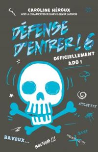 Couverture du livre Officiellement ado ! - Caroline Heroux