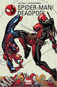 Couverture du livre Spider-Man / Deadpool - Joe Kelly - Ed Mcguinness