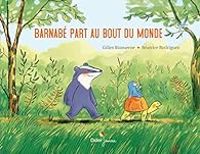 Couverture du livre Barnabé part au bout du monde - Gilles Bizouerne