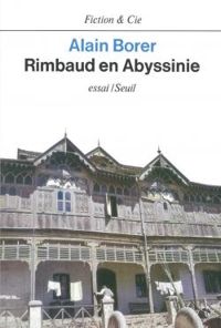 Couverture du livre Rimbaud en Abyssinie - Alain Borer