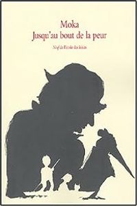 Couverture du livre Jusqu'au bout de la peur - Elvire Murail