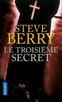 Steve Berry - Le troisième secret