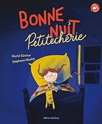 Couverture du livre Bonne nuit Petitechérie - Muriel Zurcher