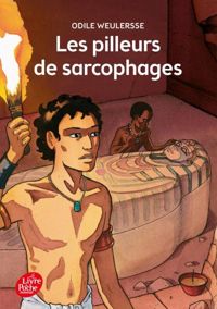 Couverture du livre Les Pilleurs de sarcophages - Odile Weulersse