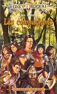 Couverture du livre Les compagnons - Tina Daniell