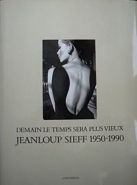 Jeanloup Sieff - Demain, le temps sera plus vieux