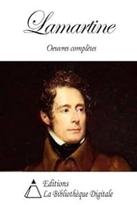 Couverture du livre Oeuvres Complètes - Alphonse De Lamartine