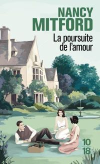 Couverture du livre La poursuite de l'amour - Nancy Mitford