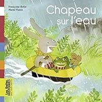 Francoise Bobe - Chapeau sur l'eau