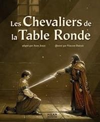 Couverture du livre Les Chevaliers de la Table Ronde - Anne Jonas - Vincent Dutrait