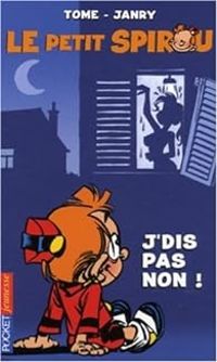 Couverture du livre J'dis pas non - Philippe Tome