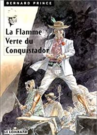 Couverture du livre La flamme verte du conquistador - Hermann  - Greg 