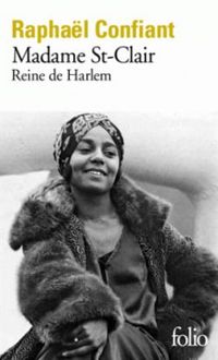 Couverture du livre Madame St-Clair, Reine de Harlem - Raphal Confiant