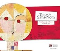 Nancy Guilbert - Gregoire Vallancien - Tim et le Sans-Nom