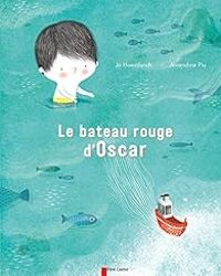 Couverture du livre Le bateau rouge d'Oscar - Jo Hoestlandt - Amandine Piu