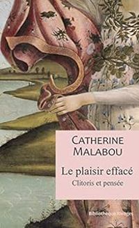 Couverture du livre Le plaisir effacé - Catherine Malabou