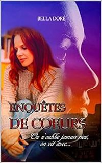 Couverture du livre Enquêtes de coeurs  - Bella Dore