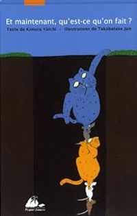 Yuichi Kimura - Jun Takabatake - Et maintenant qu'est ce qu'on fait ?
